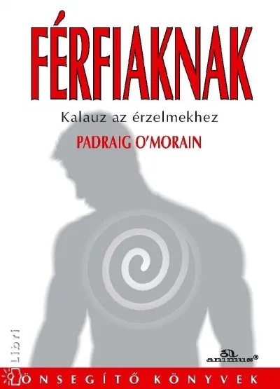 Férfiaknak - Kalauz az érzelmekhez Prémium