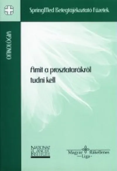 Amit a prosztatarákról tudni kell Utolsó esély