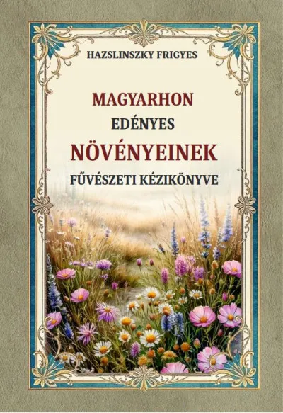 Magyarhon edényes növényeinek füvészeti kézikönyve Legnépszerűbb
