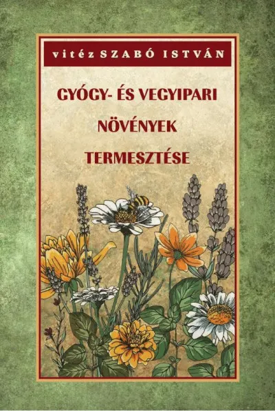 Kedvezmény Gyógy- és vegyipari növények termesztése