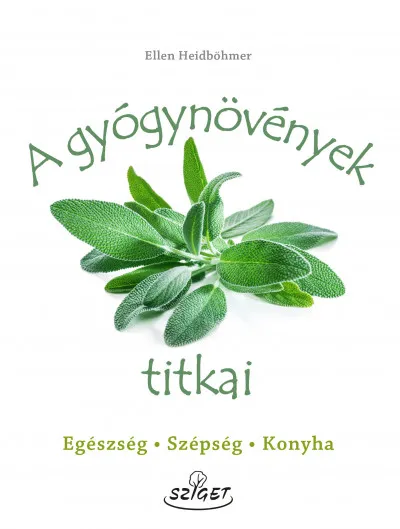 Különleges ajánlat A gyógynövények titkai - Egészség-Szépség-Konyha