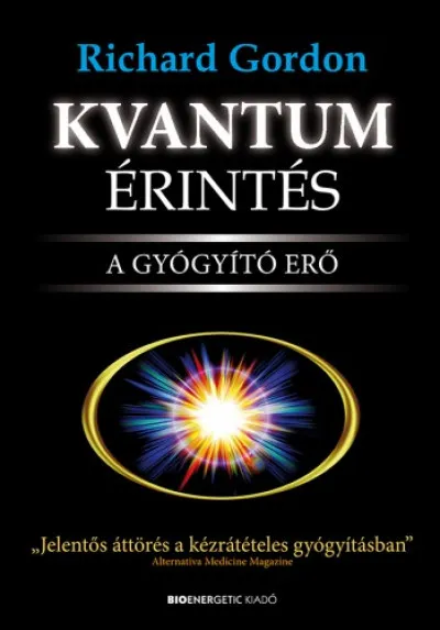 Újdonság Kvantumérintés - A gyógyító erő