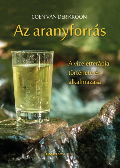 Az aranyforrás - A vizeletterápia története és alkalmazása Szezonális akció