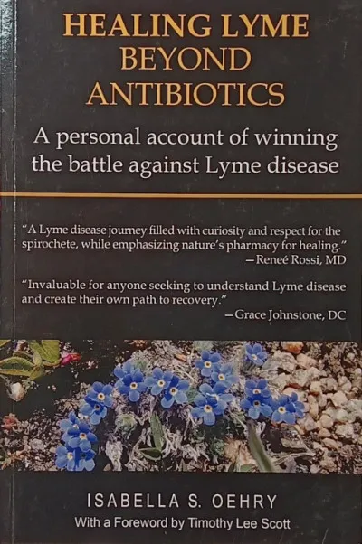 Népszerű Healing Lyme - Beyond Antibiotics - A personal account of winning the battle against Lyme diesease