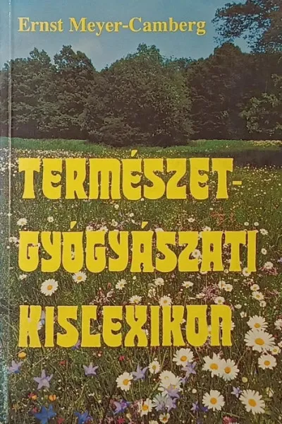 Utolsó esély Természetgyógyászati kislexikon