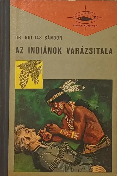 Szuper ajánlat Az indiánok varázsitala - Vitaminok, hormonok