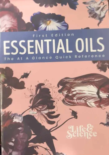 Essential Oils: The At a Glance Quick Reference - (Illóolajok - gyors útmutató) - angol nyelvű Outlet