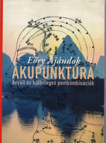 Akupunktúra - Bevált és különleges pontkombinációk Gyors kiszállítás