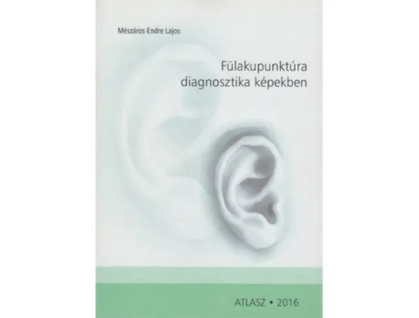Fülakupunktúra diagnosztika képekben Outlet