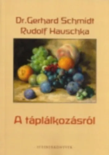 Legjobb ár A táplálkozásról (G.Schmidt)