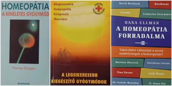 A homeopátia forradalma + A legsikeresebb kiegészítő gyógymódok + Homeopátia - A kíméletes gyógymód (3 mű) Különleges ajánlat