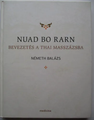 Nuad Bo Rarn- Bevezetés a thai masszázsba Árengedmény