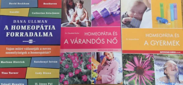 3 db könyv a homeopátiáról: A homeopátia forradalma + Homeopátia és a gyermek + Homeopátia és a várandós nő Legnépszerűbb