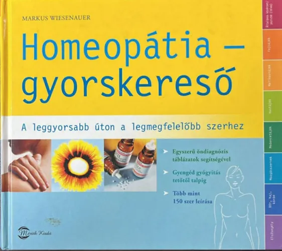 Bestseller Homeopátia - gyorskereső (A leggyorsabb úton a legmegfelelőbb szerhez)