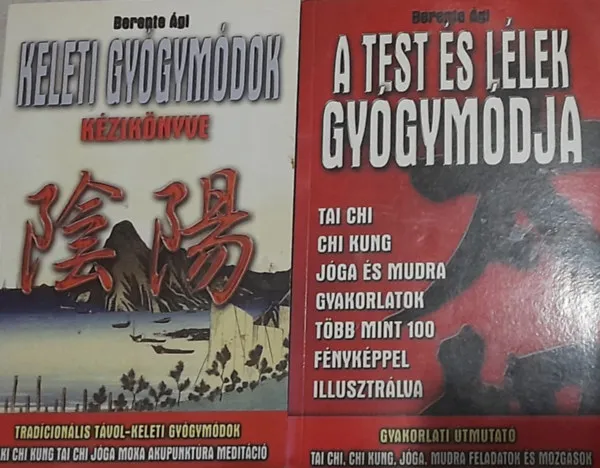 Korlátozott ajánlat 2 db könyv: A test és alélek gyógymódja, Keleti gyógymódok