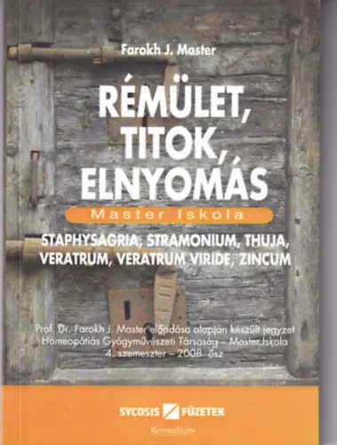 Rémület, titok, elnyomás - Master Iskola 4. szemeszter, 2008. ősz Korlátozott ajánlat