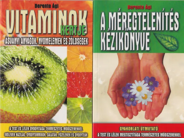 2 db természetgyógyászati könyv: A méregtelenítés kézikönyve + Vitaminok kertje Vedd meg online