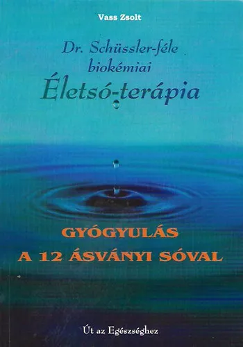 Gyógyulás a 12 ásványi sóval Expressz kézbesítés