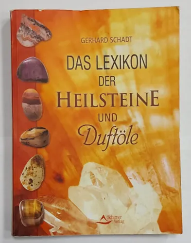 Das Große Lexikon der Heilsteine und Duftöle (A gyógyító kövek és illóolajak nagy enciklopédiája, német nyelven) Árengedmény