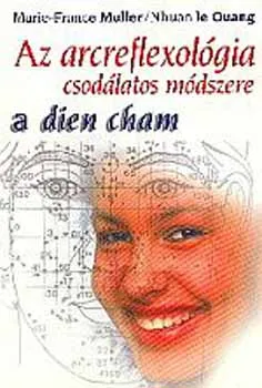 Ajánlat Az arcreflexológia csodálatos módszere - a dien cham