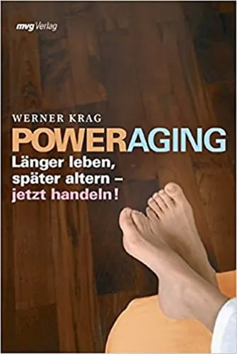 Azonnali szállítás Power Aging: Länger leben, später altern - jetzt handeln!