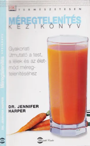 Méregtelenítés kézikönyv Olcsóbb