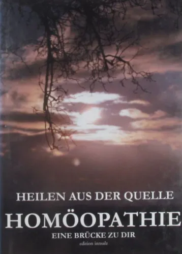 Heilen aus der Quelle. Homöopathie - Eine Brücke zu dir Nézd meg most