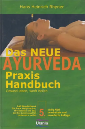Das neue Ayurveda Praxis Handbuch (Gesund leben, sanft heilen) Outlet