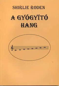 Különleges ajánlat A gyógyító hang