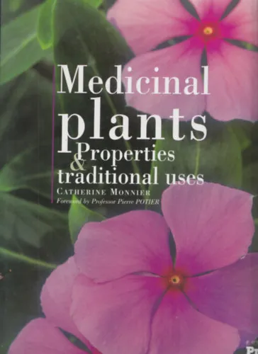 Ne maradj le Medicinal Plants - Properties & Traditional Uses