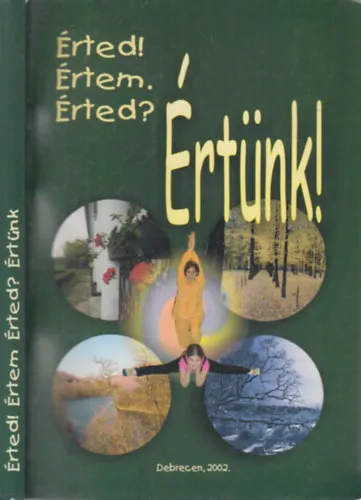 Érted! Értem. Érted? Értünk! (dedikált) Ne maradj le
