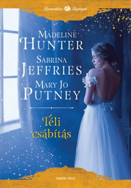 Téli csábítás - Madeline Hunter - Sabrina Jeffries - Mary Jo Putney Ajánlat
