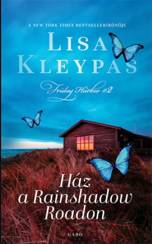 Ház a Rainshadow Roadon - Lisa Kleypas Gyors szállítás