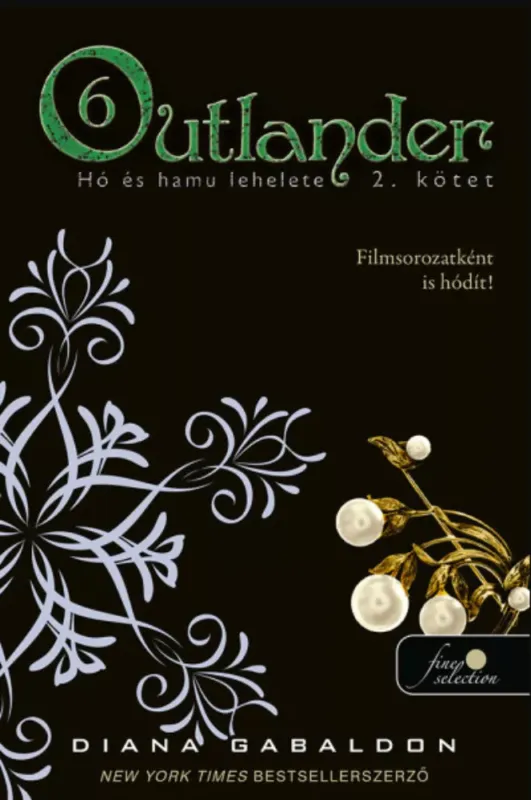 Outlander 6/2. - Hó és hamu lehelete - puha kötés - Diana Gabaldon Olcsóbb