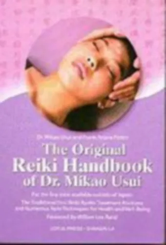 Ne maradj le The Original Reiki Handbook of Dr. Mikao Usui (Az eredeti reiki kézikönyv)