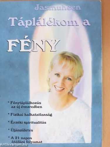 Szezonális akció Táplálékom a Fény AZ ÚJ ÉVEZRED TÁPLÁLÉKFORRÁSA