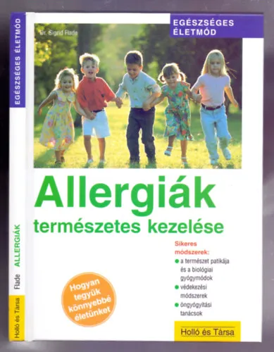 Szezonális akció Allergiák természetes kezelése (Hogyan tegyük könnyebbé életünket)