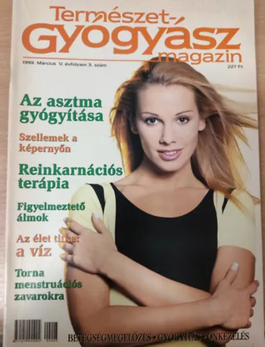 TermészetGyógyász magazin- 1999. március, V. évfolyam 3. szám Csak ma