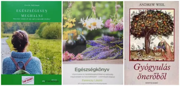 Gyógyulás önerőből + Egészségkönyv a természet erejével + Egészségesen meghalni - Hasznos tanácsok egy egészségesebb élethez (3 mű) Legjobb ár