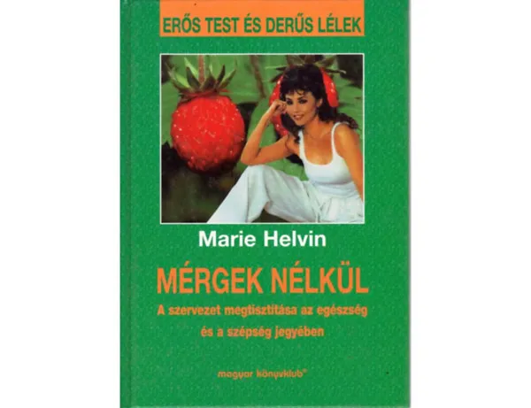 Gyors szállítás Mérgek nélkül - Az elme méregtelenítése