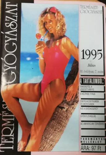 Azonnali szállítás TermészetGyógyászat magazin 1995. VI. évfolyam 7. szám Július