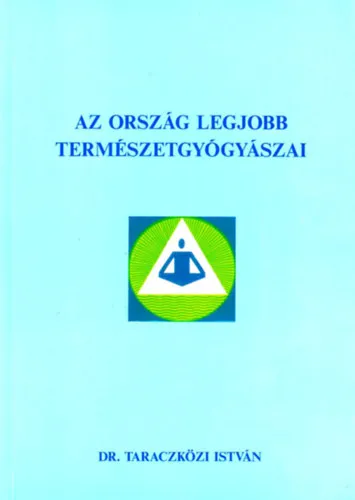 Az ország legjobb természetgyógyászai Exkluzív ajánlat