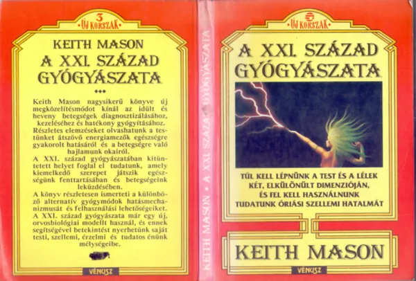 Rendeld meg most A XXI. század gyógyászata (Új Korszak)