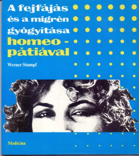 Biztonságos fizetés A fejfájás és a migrén gyógyítása homeopátiával