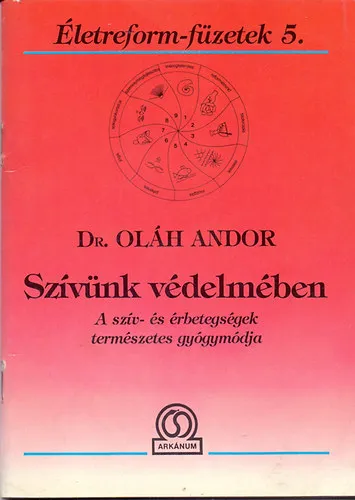 Szívünk védelmében (A szív- és érbetegségek természetes gyógymódja) Szuper akció