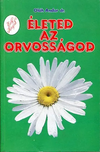 Életed az orvosságod Ajánlat