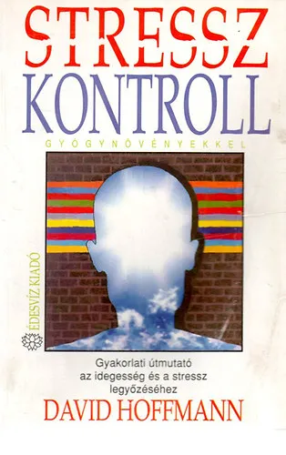 Stresszkontroll gyógynövényekkel Szuper ajánlat