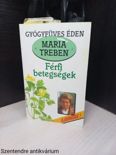 Férfibetegségek (Gyógyfüves Éden) (Saját képpel) Különleges ajánlat