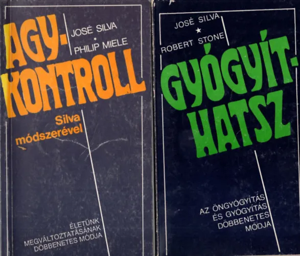 2 db José Silva könyv ( együtt ) 1. Gyógyíthatsz, 2. Agykontroll silva módszerével Vásárlói kedvenc