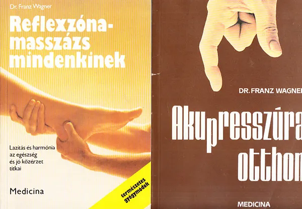 Kiárusítás Reflexzóna-masszázs mindenkinek + Akupresszúra otthon